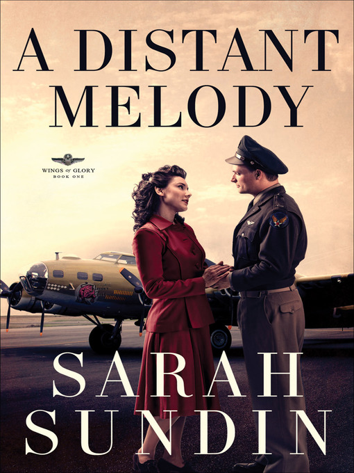 Title details for A Distant Melody by Sarah Sundin - Wait list